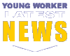 Click here to read the latest Young Worker news.